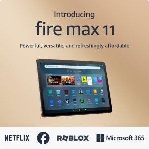 新品上市：Amazon全新Fire Max 11平板电脑发布